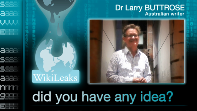 DID YOU HAVE ANY IDEA? with Larry BUTTROSE